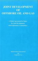 Joint Development of Offshore Oil & Gas 0903067315 Book Cover