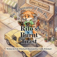 The Adventures of Rilo Fox: Rilo's Burnt Toast B0GPPCD1M2 Book Cover