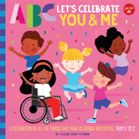 ABC for Me: ABC Let's Celebrate You & Me: A celebration of all the things that make us unique and special, from A to Z! 1600589057 Book Cover