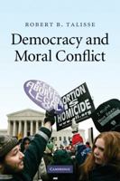 Democracy and Moral Conflict 0521183901 Book Cover