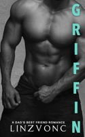 Griffin: My Dad's Best Friend B0BYFT71C9 Book Cover