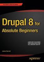 Drupal 8 for Absolute Beginners 1430264667 Book Cover