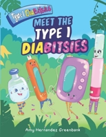 Meet the Type 1 Diabitsies 0578478277 Book Cover