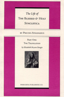 The Life and Regimen of the Blessed and Holy Syncletica, Part One: Part One: The Translation 1597524433 Book Cover