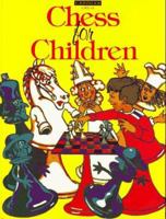 Chess For Children 1857440781 Book Cover
