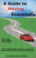 A Guide to Moving Seasonally 0974676403 Book Cover