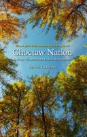 Choctaw Nation: A Story of American Indian Resurgence 0803224907 Book Cover