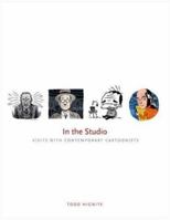 In the Studio: Visits with Contemporary Cartoonists 0300110162 Book Cover