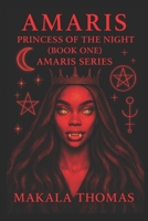 Amaris: Princess Of The Night B09YQMLQ7Q Book Cover