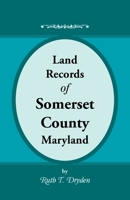 Land Records Of Somerset County, Maryland 0788432915 Book Cover