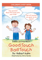 Bobby and Mandee's Good Touch/Bad Touch: Children's Safety Book 1935274546 Book Cover