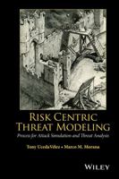 Risk Centric Threat Modeling: Process for Attack Simulation and Threat Analysis 0470500964 Book Cover