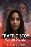 Traffic Stop: Human Division B0CQ6BQMNL Book Cover