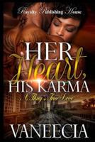 Her Heart, His Karma: A Thug's True Love 1537680900 Book Cover