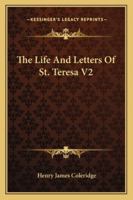 The Life And Letters Of St. Teresa V2 1162934794 Book Cover