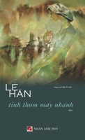 T�nh Thơm Mấy Nh�nh (hard cover) 1989705707 Book Cover