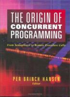 The Origin of Concurrent Programming: From Semaphores to Remote Procedure Calls 0387954015 Book Cover