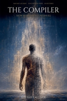The Compiler B0H27NT3R7 Book Cover