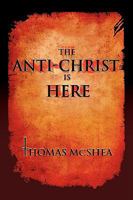 The Anti-Christ Is Here 1602663343 Book Cover