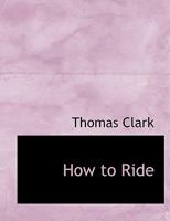 How to Ride 0530800446 Book Cover