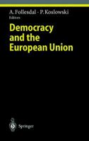 Democracy and the European Union (Studies in Economic Ethics and Philosophy) 3540634576 Book Cover