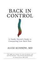 Back in Control: A Family Physician’s Guide to Conquering Low Back Pain B0GHZTQ9ZF Book Cover