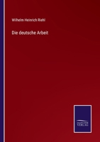 Die deutsche Arbeit 3375027087 Book Cover