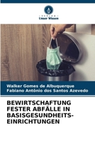 Bewirtschaftung Fester Abfälle in Basisgesundheits- Einrichtungen (German Edition) 6206107744 Book Cover