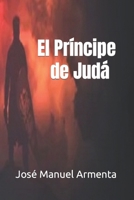 El Príncipe de Judá: El hombre que desafió al imperio de Asiria B0C1J1Q86L Book Cover