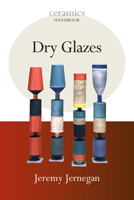 Dry Glazes 0812220978 Book Cover