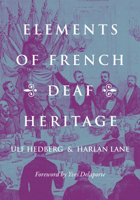 Elements of French Deaf Heritage 1944838562 Book Cover