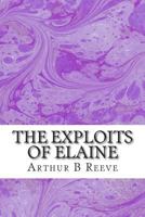 The Exploits of Elaine 1532706170 Book Cover