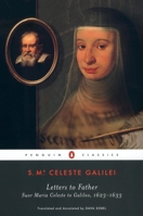 Letters to Father: Suor Maria Celeste to Galileo, 1623-1633 (Penguin Classics) 0142437158 Book Cover