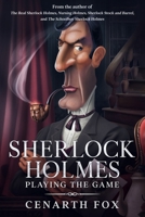 Sherlock Holmes - Playing the Game 0949175420 Book Cover