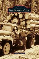 The Fraser Valley 1467132888 Book Cover