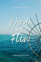 Words in the Flow: Poems on the ebb and flow of life 1399939254 Book Cover