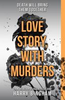 Love Story, With Murders 1409137236 Book Cover