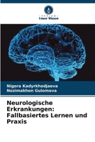Neurologische Erkrankungen: Fallbasiertes Lernen und Praxis 6209150926 Book Cover