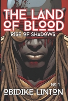The Land Of Blood: Rise Of Shadows B0CKNZLWT2 Book Cover