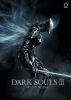 Dark Souls III: Design Works 177294064X Book Cover