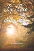 La Luce della vita B0B2JHV7G7 Book Cover