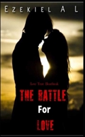 The Battle For Love B08FP7P4V5 Book Cover