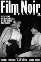 Film Noir Reader 3: Interviews with Filmmakers of the Classic Noir Period (Film Noir Reader) 0879109610 Book Cover
