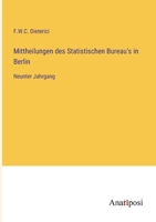 Mittheilungen des Statistischen Bureau's in Berlin: Neunter Jahrgang 3382003643 Book Cover