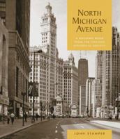 North Michigan Avenue: A Building Book from the Chicago Historical Society 0764933825 Book Cover