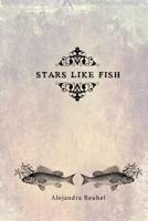 Stars Like Fish 1470098547 Book Cover