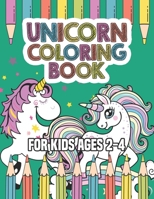 Unicorn Coloring Book for Kids Ages 2-4: 55 Creative Unicorns Illustrations for hours of fun! 1695617274 Book Cover