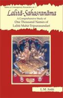 Lalita Sahasranama: A Comprehensive Study of 1000 Names of Lalita Maha-Tripurasundari (Tantra in Contemporary Researche) 8124601046 Book Cover