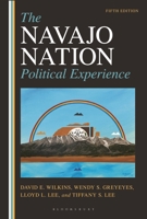 The Navajo Nation Political Experience 1538191350 Book Cover