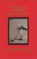 Princess Fiona: My Purrsonal Story 0974098000 Book Cover